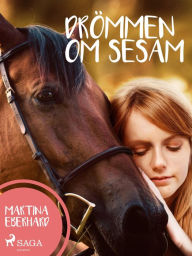 Title: Drömmen om Sesam, Author: Martina Eberhard