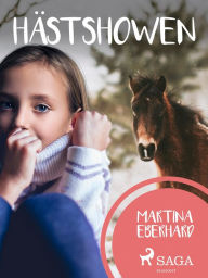 Title: Hästshowen, Author: Martina Eberhard