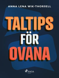 Title: Taltips för ovana, Author: Anna Lena Wik-Thorsell