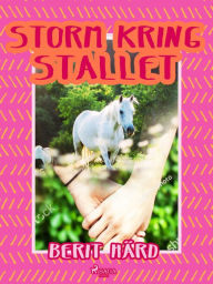 Title: Storm kring stallet, Author: Berit Härd