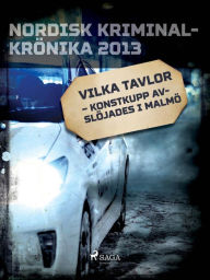 Title: Vilka tavlor - konstkupp avslöjades i Malmö, Author: Diverse