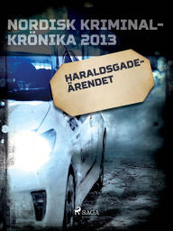 Title: Haraldsgade-ärendet, Author: Diverse