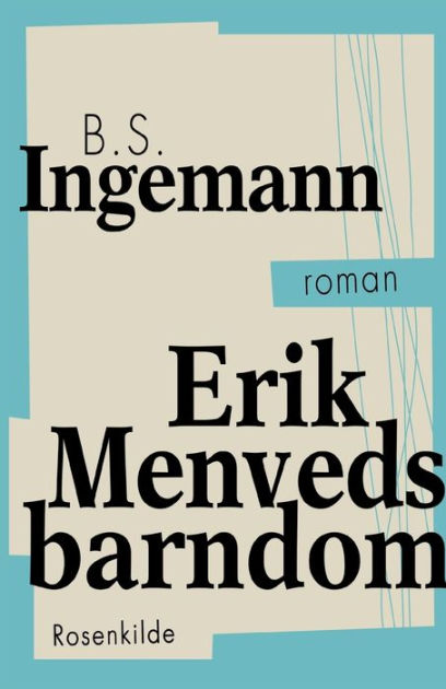 Erik Menveds barndom by S. Ingemann, Paperback | Barnes Noble®