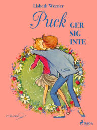 Title: Puck ger sig inte, Author: Lisbeth Werner