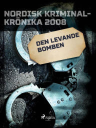 Title: Den levande bomben, Author: Diverse