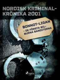 Title: Bonnot-ligan - de första bilburna banditerna, Author: Diverse