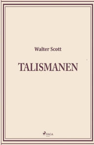 Title: Talismanen, Author: Walter Scott