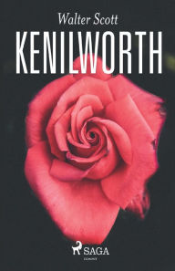 Title: Kenilworth, Author: Walter Scott