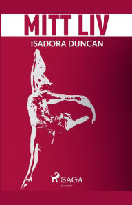 Title: Mitt liv, Author: Isadora Duncan