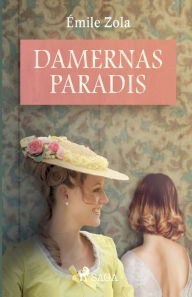 Title: Damernas paradis, Author: Emile Zola