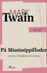 Title: På Mississippifloden, Author: Mark Twain