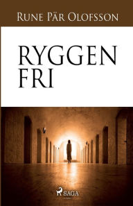 Title: Ryggen fri, Author: Rune Pär Olofsson