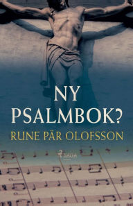 Title: Ny psalmbok?, Author: Rune Pär Olofsson
