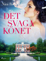 Title: Det svaga könet, Author: Nini Roll Anker