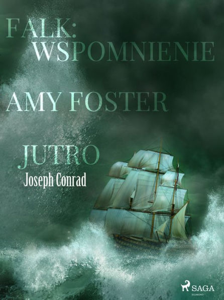 Falk: wspomnienie, Amy Foster, Jutro