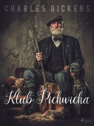 Title: Klub Pickwicka, Author: Charles Dickens