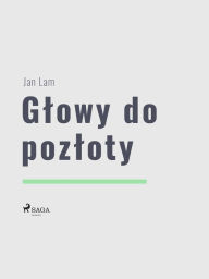 Title: Glowy do pozloty, Author: Jan Lam