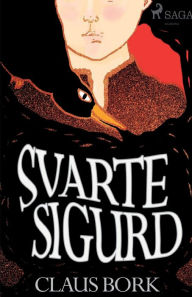 Title: Svarte Sigurd, Author: Claus Bork