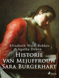 Title: Historie van Mejuffrouw Sara Burgerhart, Author: Agatha Deken