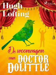 Title: De woonwagen van doctor Dolittle, Author: Hugh Lofting