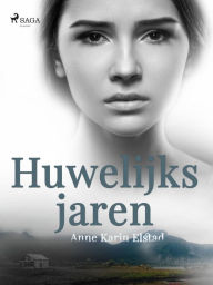 Title: Huwelijksjaren, Author: Anne Karin Elstad