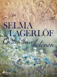 Title: Onzichtbare ketenen, Author: Selma Lagerlöf