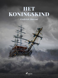 Title: Het koningskind, Author: Frederick Marryat
