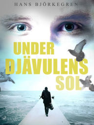 Title: Under djävulens sol, Author: Hans Björkegren