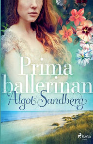 Title: Prima ballerinan, Author: Algot Sandberg