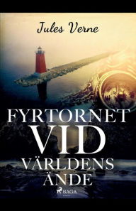 Title: Fyrtornet vid världens ände, Author: Jules Verne