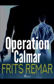 Title: Operation Calmar, Author: Frits Remar