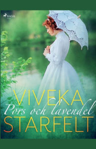 Title: Pors och lavendel, Author: Viveka Starfelt