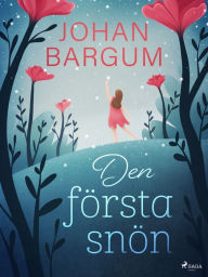Title: Den första snön, Author: Johan Bargum
