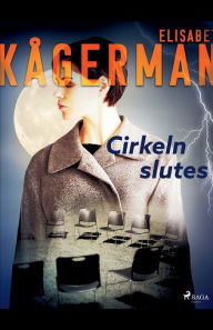 Title: Cirkeln slutes, Author: Elisabet Kågerman