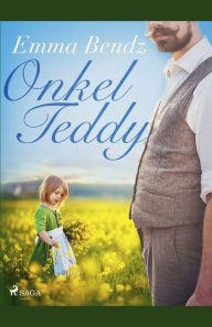 Title: Onkel Teddy, Author: Emma Bendz