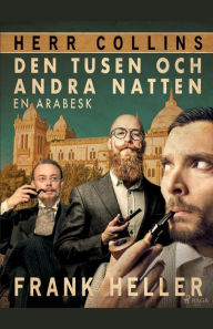 Title: Den tusen och andra natten: en arabesk, Author: Frank Heller