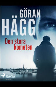 Title: Den stora kometen, Author: Göran Hägg