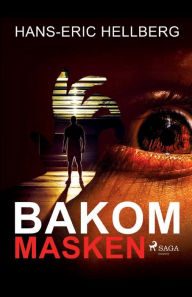 Title: Bakom masken, Author: Hans-Eric Hellberg