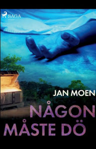 Title: Någon måste dö, Author: Jan Moen
