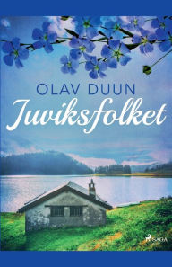 Title: Juviksfolket, Author: Olav Duun