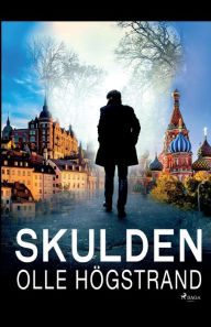 Title: Skulden, Author: Olle Högstrand