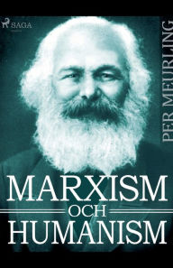 Title: Marxism och humanism, Author: Per Meurling