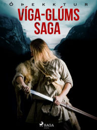 Title: Víga-Glúms saga, Author: - Óþekktur