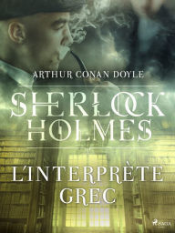 Title: L'Interprète Grec, Author: Arthur Conan Doyle