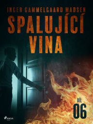 Title: Spalující vina - Díl 6, Author: Inger Gammelgaard Madsen