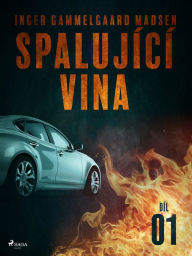 Title: Spalující vina - Díl 1, Author: Inger Gammelgaard Madsen