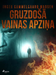 Title: Gruzdosa vainas apzina, Author: Inger Gammelgaard Madsen