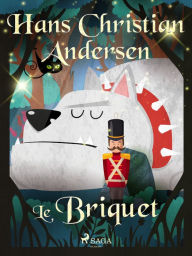 Title: Le Briquet, Author: Hans Christian Andersen