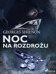 Title: Noc na rozdrozu, Author: Georges Simenon