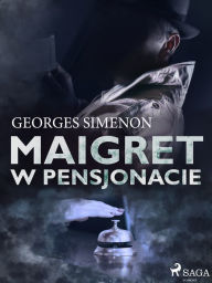Title: Maigret w pensjonacie, Author: Georges Simenon